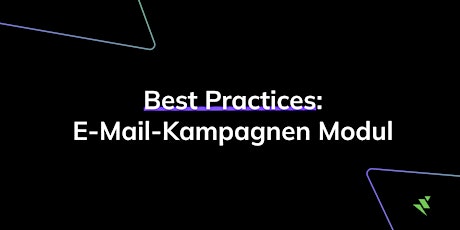 Primaire afbeelding van Best Practices: E-Mail-Kampagnen Modul