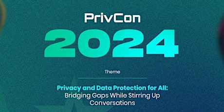 Privacy Conference (PrivCon) 2024