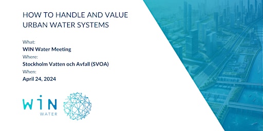 WIN Water Meeting - How to handle and value urban water systems  primärbild