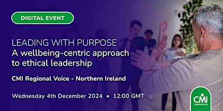 Leading with Purpose: A wellbeing-centric approach to ethical leadership