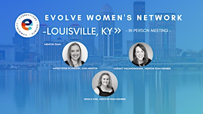 Hauptbild für Evolve Women's Network: Louisville, KY (In-Person)