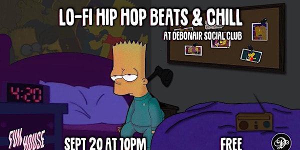 Lo-Fi Hip Hop Beats & Chill @ Debonair Social Club