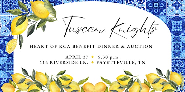 2024 Heart of RCA Benefit Dinner & Auction