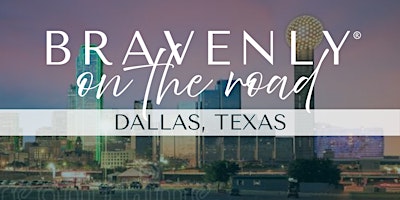 Imagen principal de Bravenly on the Road - Dallas, Texas