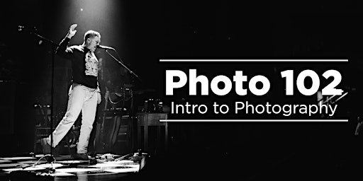 Imagem principal do evento Photo 102 - Intro To Photography