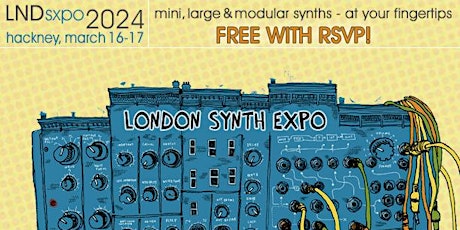 FREE! | London Synth Expo 2024 primary image