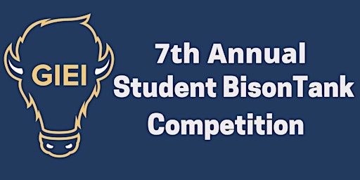 Primaire afbeelding van Networking & 7th Annual Student BisonTank Competition