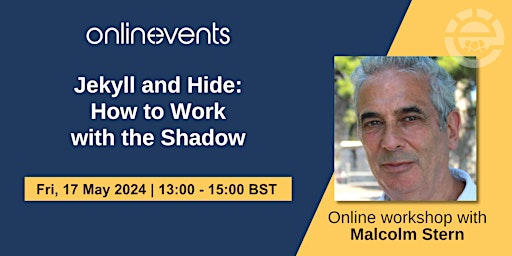 Imagem principal do evento Jekyll and Hide: How to Work with the Shadow - Malcolm Stern