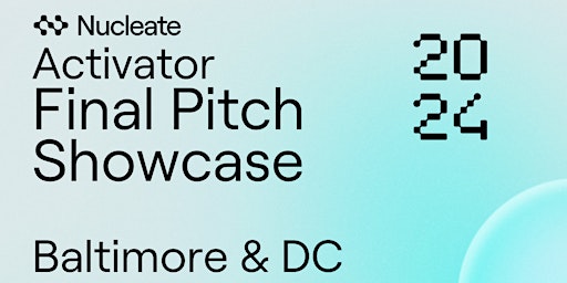 Nucleate Baltimore & DC Activator Demo Day primary image