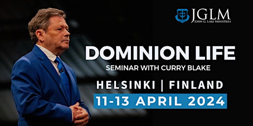 Immagine principale di Dominion Life Seminar With Curry Blake FINLAND 