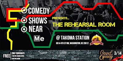 Comedy Shows Near Me Presents The Rehearsal Room @ Takoma Station primary image