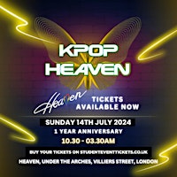 Primaire afbeelding van K-POP ONE YEAR ANNIVERSARY @ HEAVEN - SUNDAY 14TH JULY