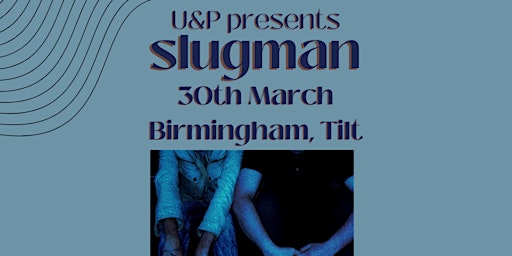 Hauptbild für slugman - 30th March, Live @ Tilt with Bundiny & Ranger