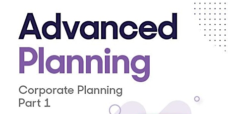 Advanced Planning Series  - Planning for Business Owners