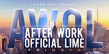 96 DEGREES of SOCA in MANHATTAN | AWOL FRIDAYS | LABORDAY FRIDAY | FREE CARIBBEAN AFTERWORK FETE  primary image