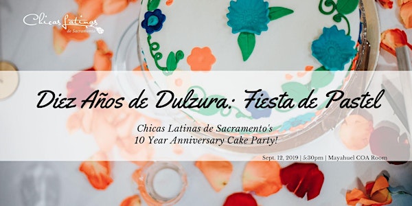 Diez Años de Dulzura: Fiesta de Pastel (and Shoe Drive)!