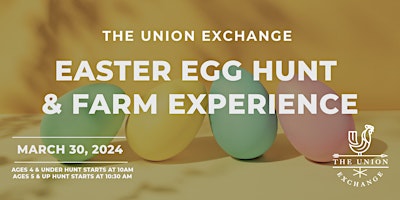 Imagem principal do evento Easter Egg Hunt & Farm Experience at The Union Exchange
