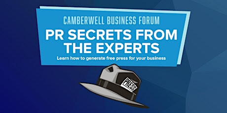 Hauptbild für Camberwell Business Forum: PR Secrets from the Experts 