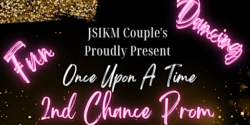 Primaire afbeelding van JSKIM Couples Ministries Presents 2nd Chance Prom Theme Once Upon a time!