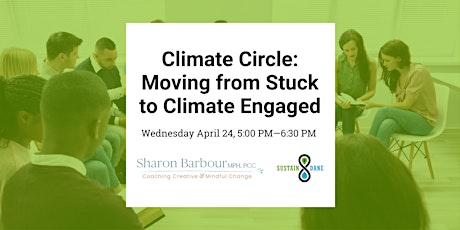 Climate Circle: Moving from Stuck to Engaged