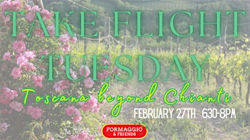 Take Flight Tuesday: Toscana Beyond Chianti primary image