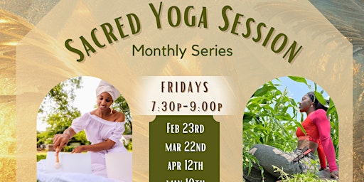 Sacred Yoga (Monthly Series): Sound Therapy, Aromatherapy, Mindful Movement