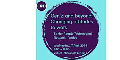 Imagen principal de Gen Z and beyond: Changing attitudes to work - Senior People Professionals