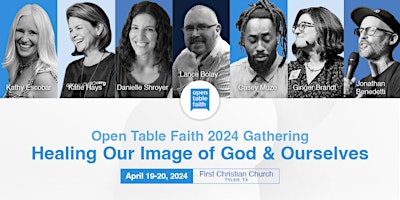 Imagem principal do evento OPEN TABLE FAITH 2024 GATHERING: "Healing Our Image of God and Ourselves"