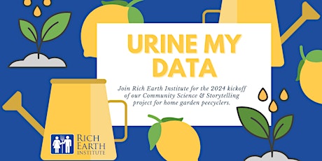 Urine My Data: Community Science & Storytelling Kickoff