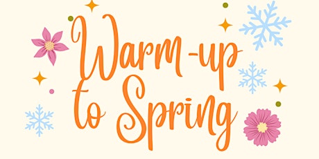 Warm-up to Spring Neighbourhood Party