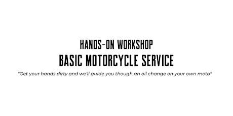 Hands-on Workshop - Basic Motorcycle Service primary image