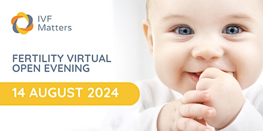 Hauptbild für Fertility Clinic: Online Open Evening [FREE] -14 August 2024