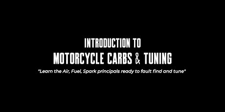Introduction to: Motorcycle Carbs & Tuning primary image