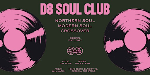 Hauptbild für Hen's Teeth Presents the D8 Soul Club