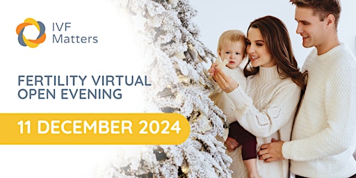 Hauptbild für Fertility Clinic: Online Open Evening [FREE] - 11 December 2024