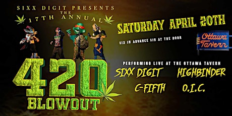 Sixx Digit's 17th Annual 420 Blowout