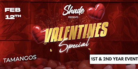 Shade Presents: Valentines Special at Tamango Nightclub | 1st  + 2nd Years primary image