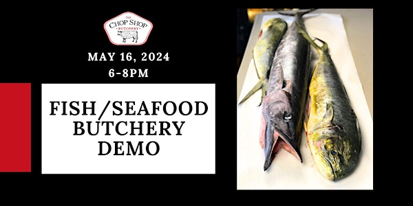 Fish and Seafood Butchery Demo