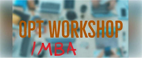 OPT Workshop for IMBA Summer 2024 graduates at UMSL (via Zoom)