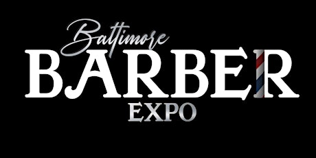 4th Annual Baltimore Barber Expo