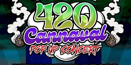 High Tolerance 3RD Annual 420 Cannaval PopUp Concert