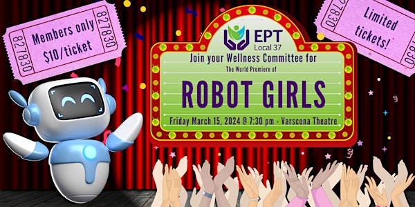 Robot Girls at Varscona Theatre