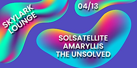 Solsatellite//Amaryllis//The Unsolved