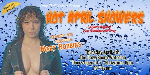 Primaire afbeelding van Hot April Showers- A Sultry Night of Burlesque And Drag