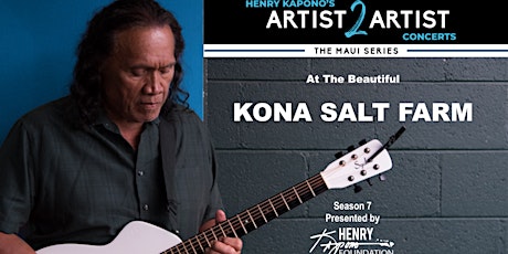 Henry Kapono’s Artist 2 Artist Concert with Jerry Santos & Joshua Kahula