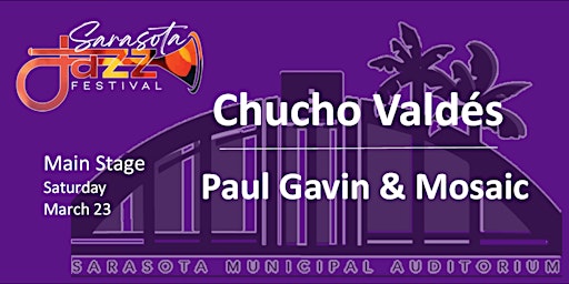 Sarasota Jazz Festival: Chucho Valdés / Paul Gavin & Mosaic primary image