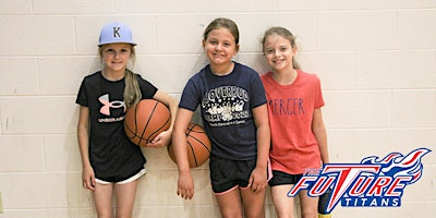 Future Titans Basketball Camp primary image