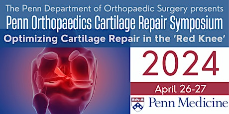 Penn Orthopaedics 2024 Cartilage Repair Symposium