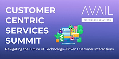 Hauptbild für Summit on Customer-Centric Services: Navigating Tech Driven Interactions