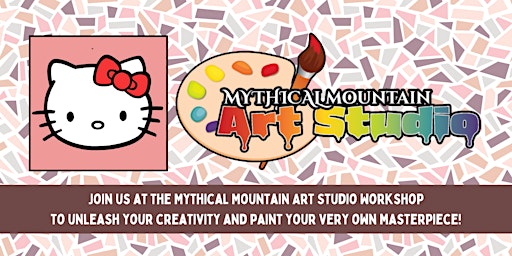 Imagem principal do evento Mythical Mountain Art Studio Workshop - Hello Kitty & Friends